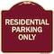 Signmission Reserved Parking Residential Parking Heavy-Gauge Aluminum Sign, 18" x 18", BU-1818-23034 A-DES-BU-1818-23034 - alternate 1